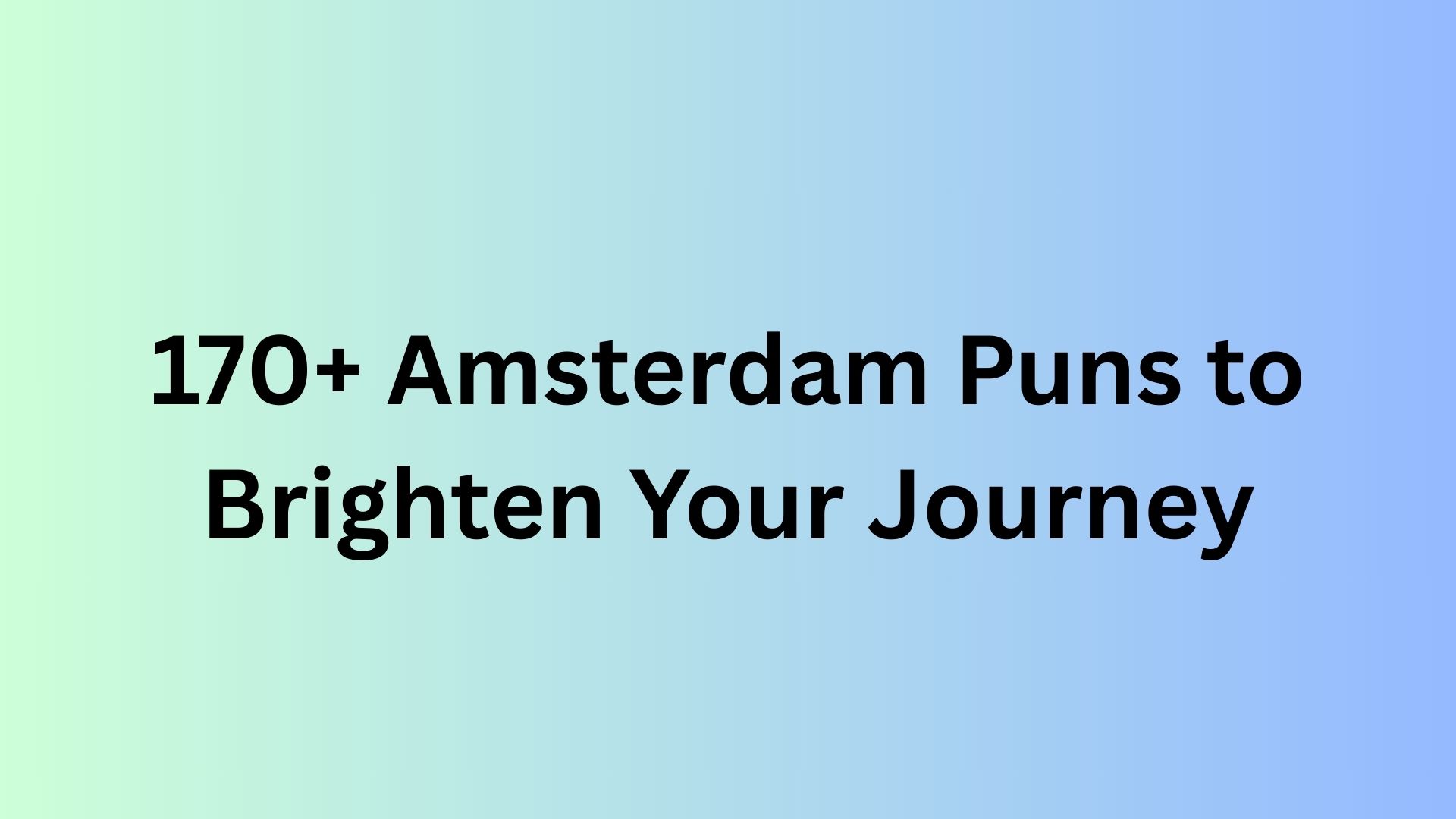 Amsterdam Puns