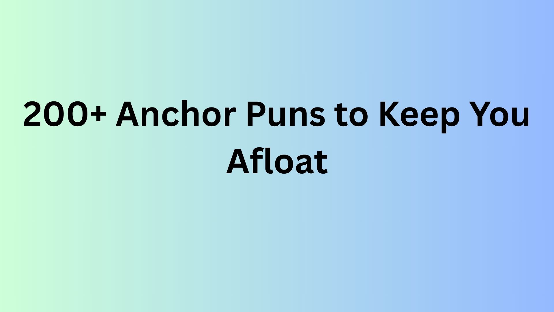 Anchor Puns