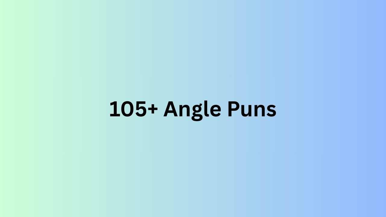 Angle Puns