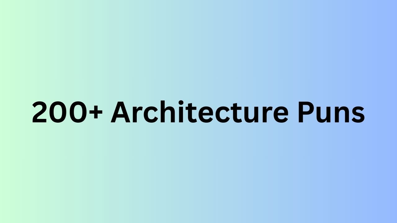 Architecture Puns