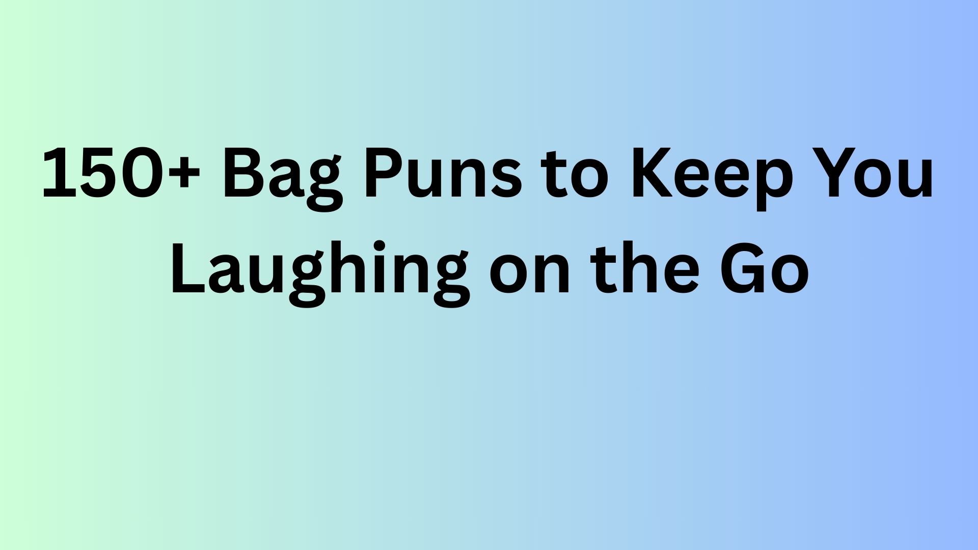 Bag Puns