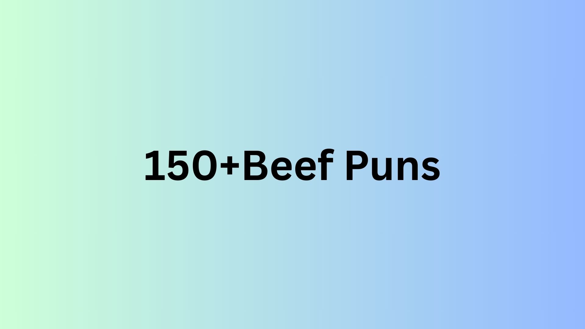 Beef Puns