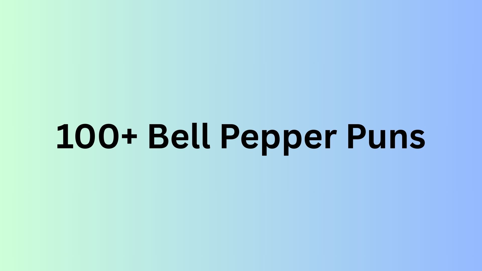 Bell Pepper Puns