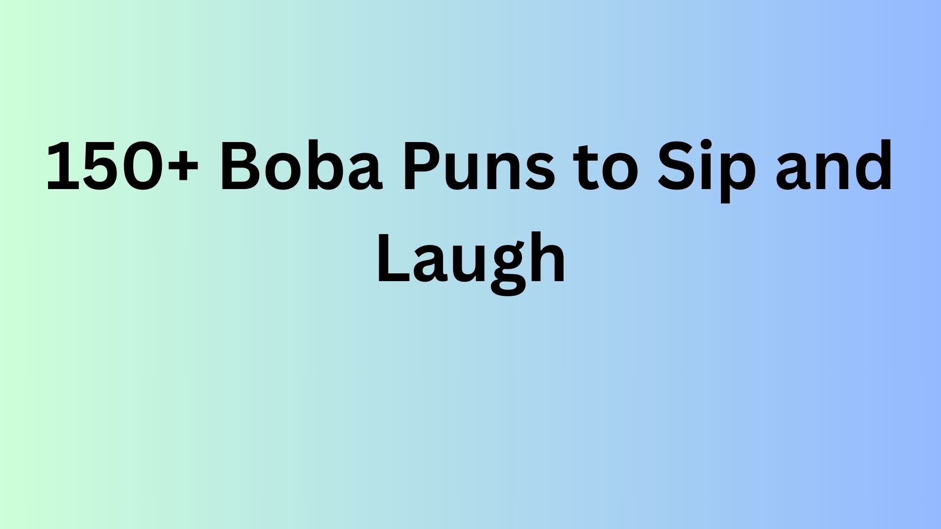 Boba Puns