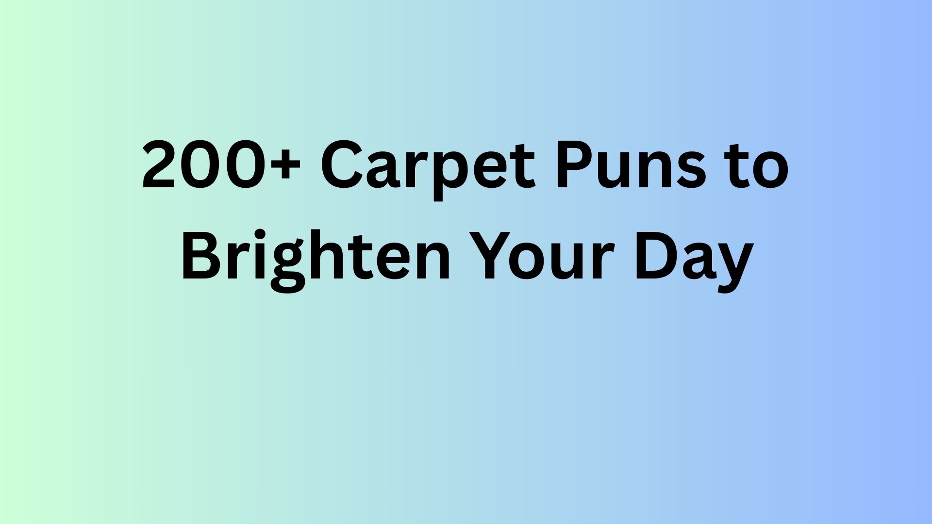Carpet Puns