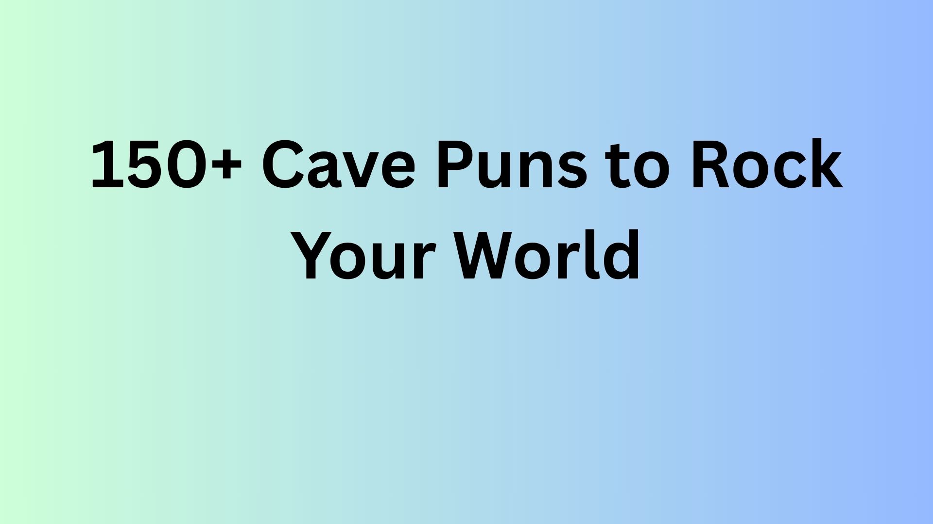 Cave Puns