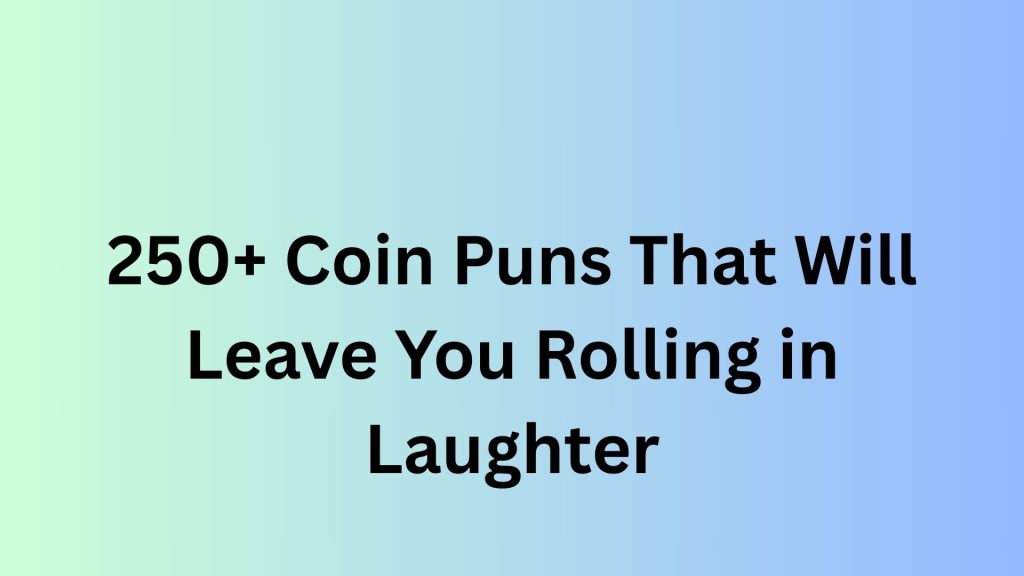 Coin Puns