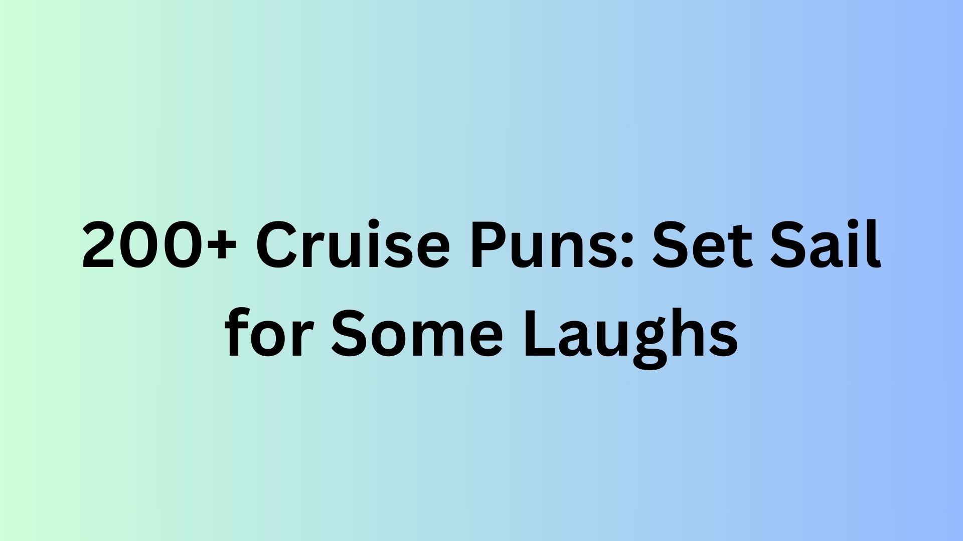Cruise Puns