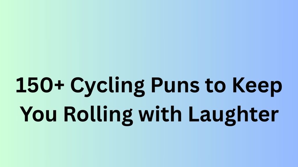 Cycling Puns