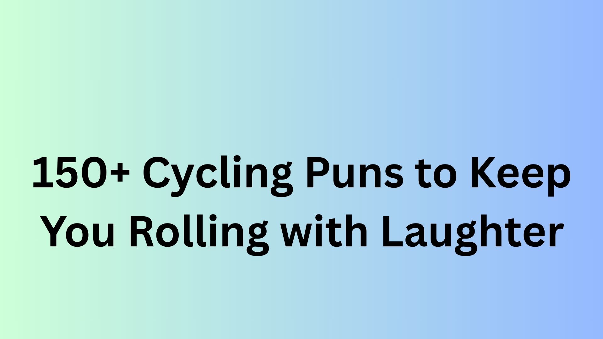 Cycling Puns