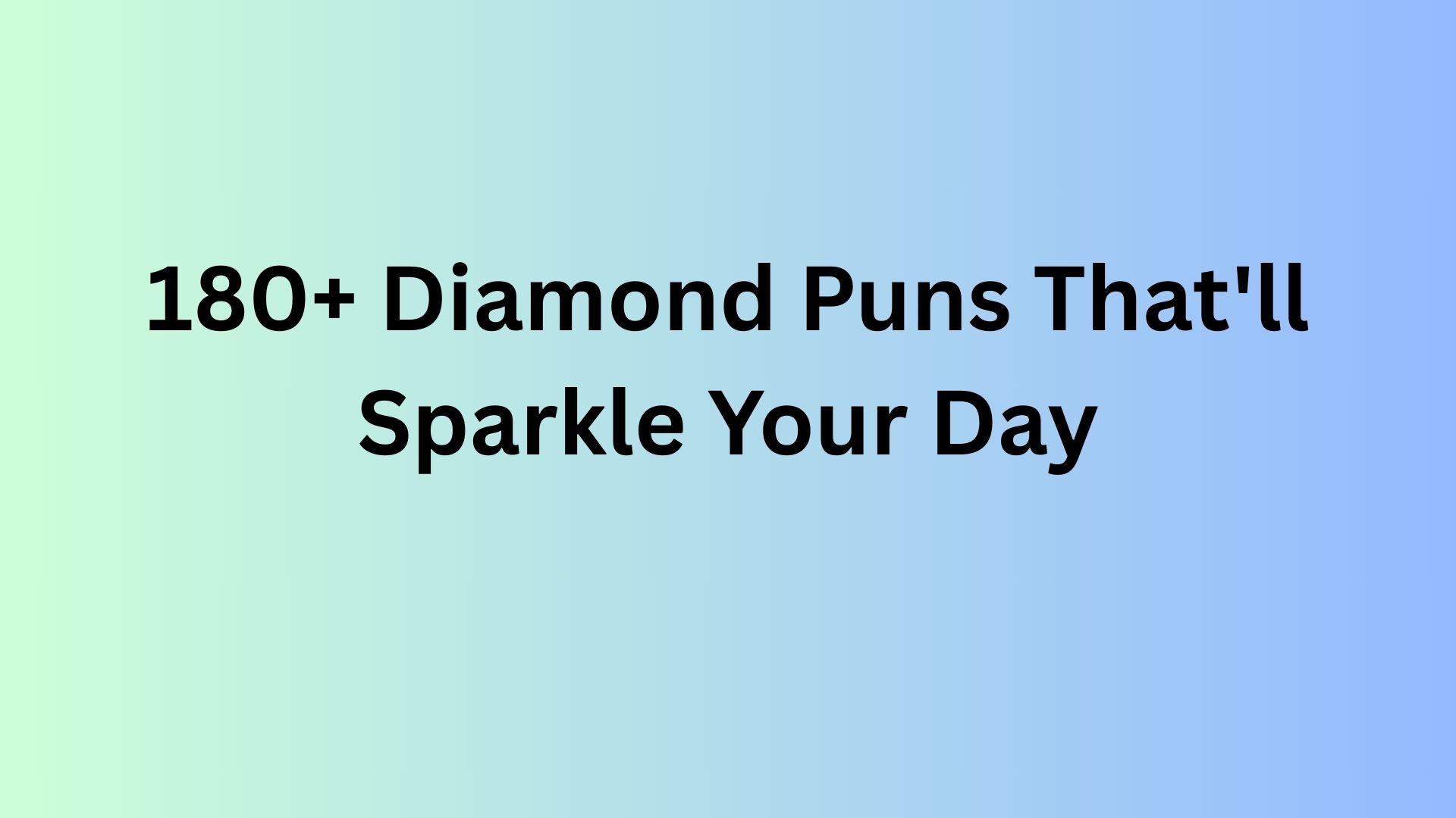 Diamond Puns