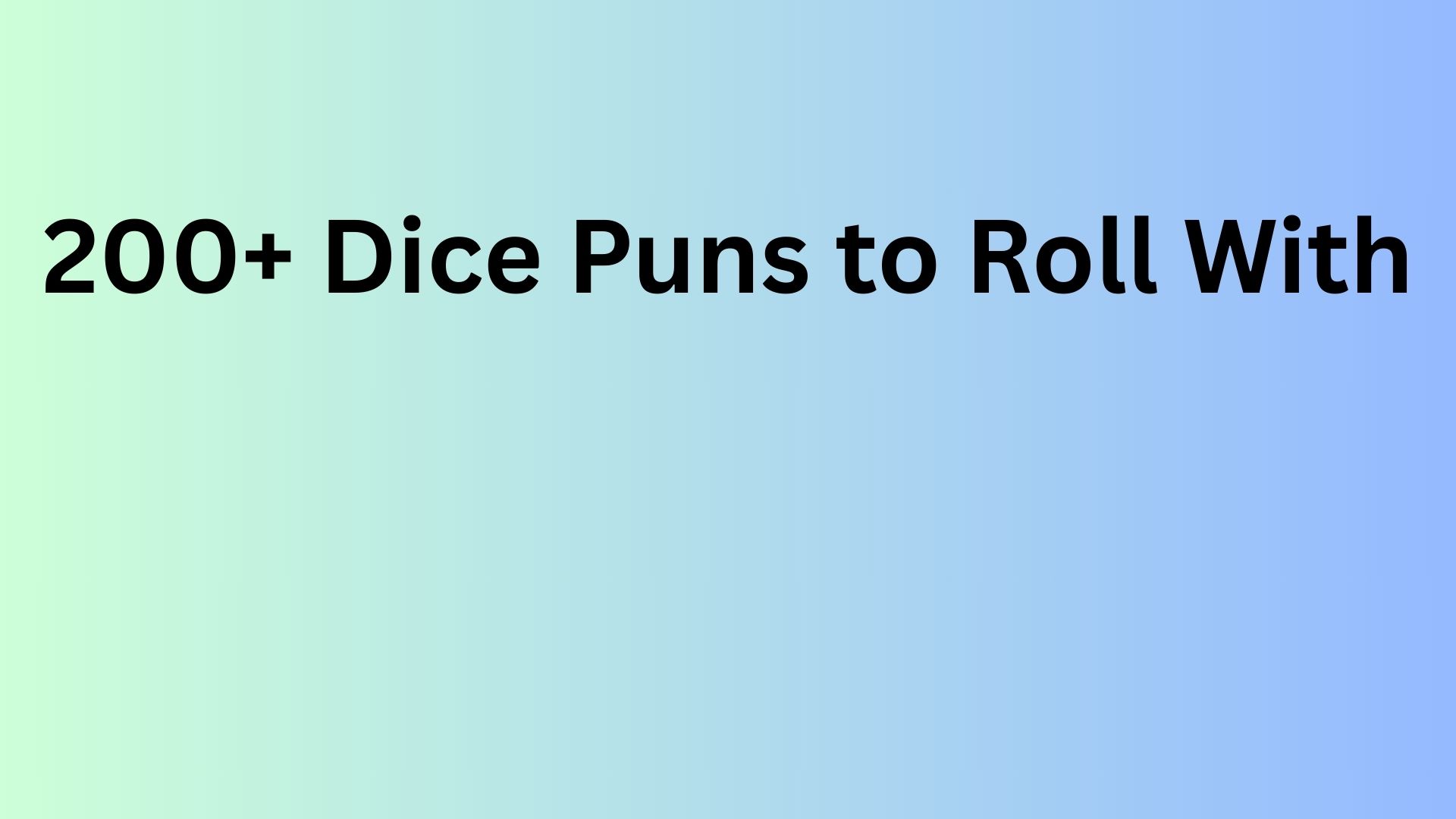 Dice Puns