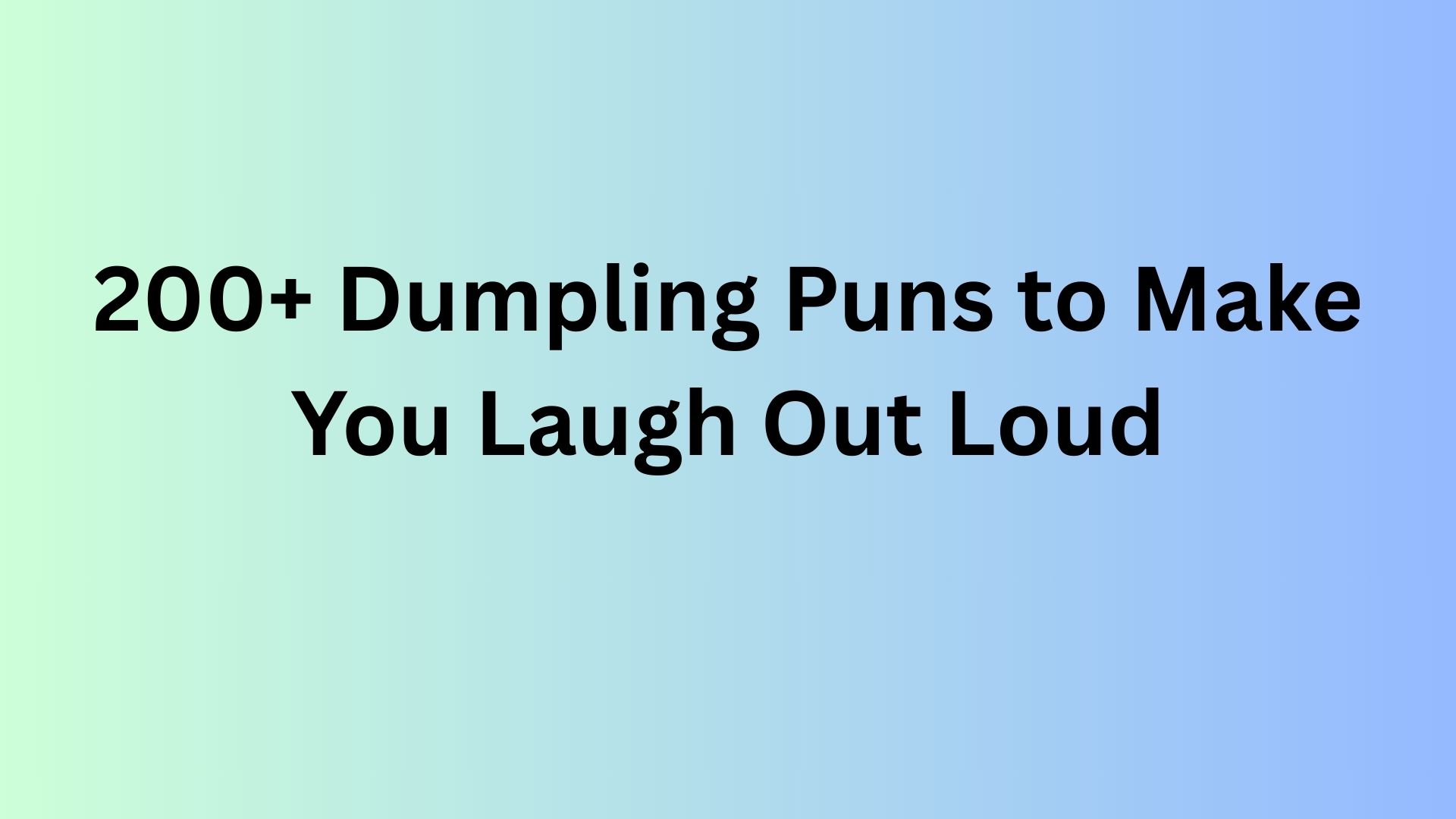 Dumpling Puns