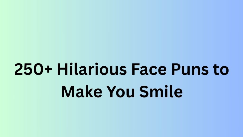Face Puns