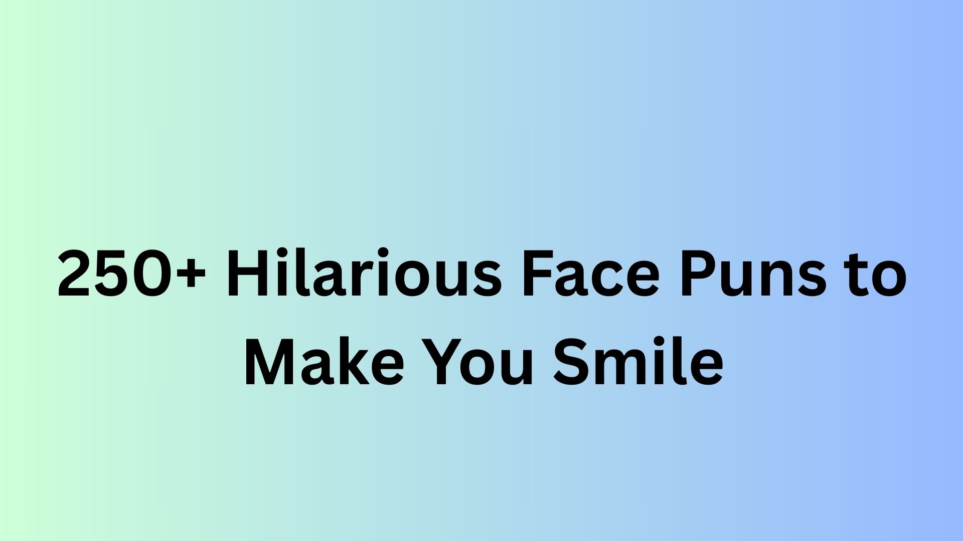 Face Puns