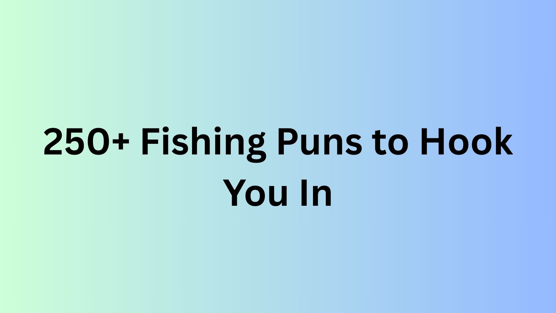 Fishing Puns
