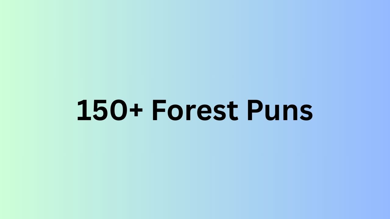 Forest Puns