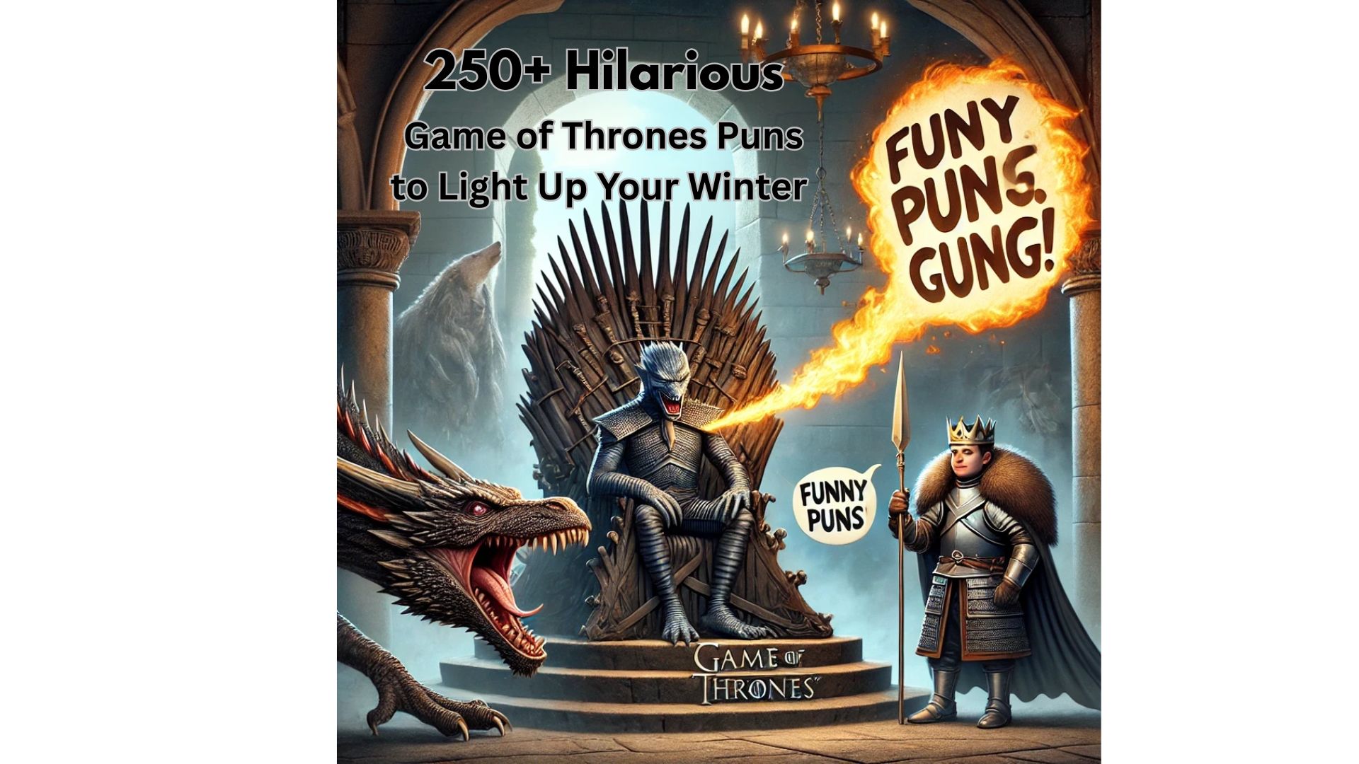 Game of Thrones Puns