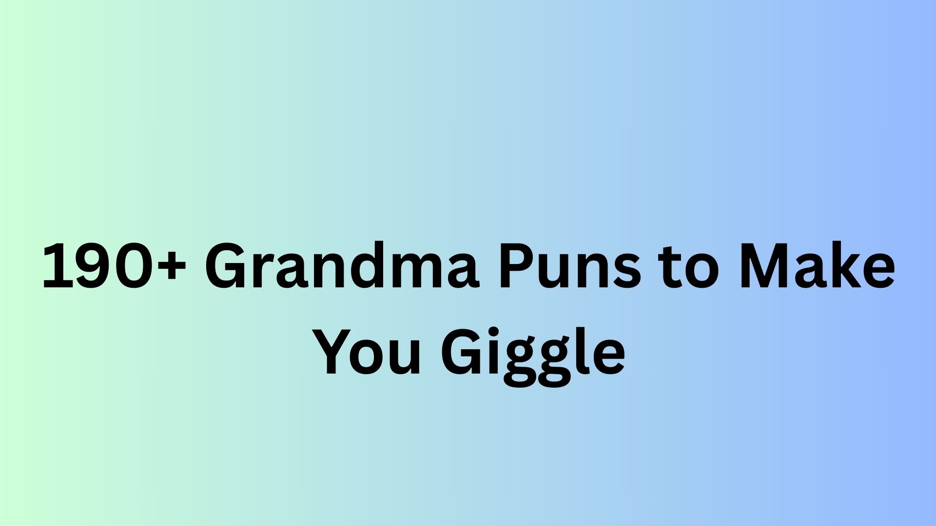 Grandma Puns