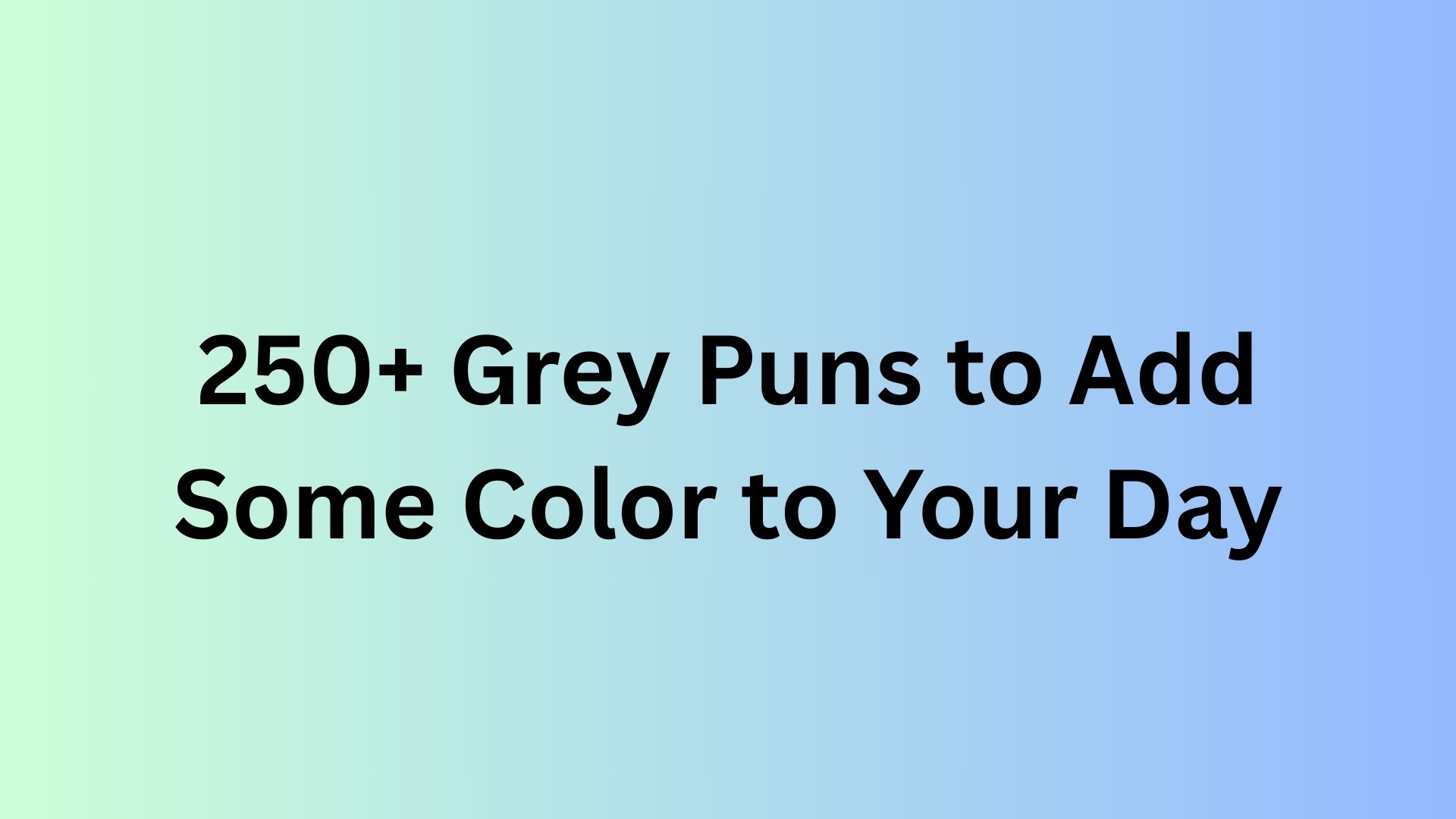 Grey Puns