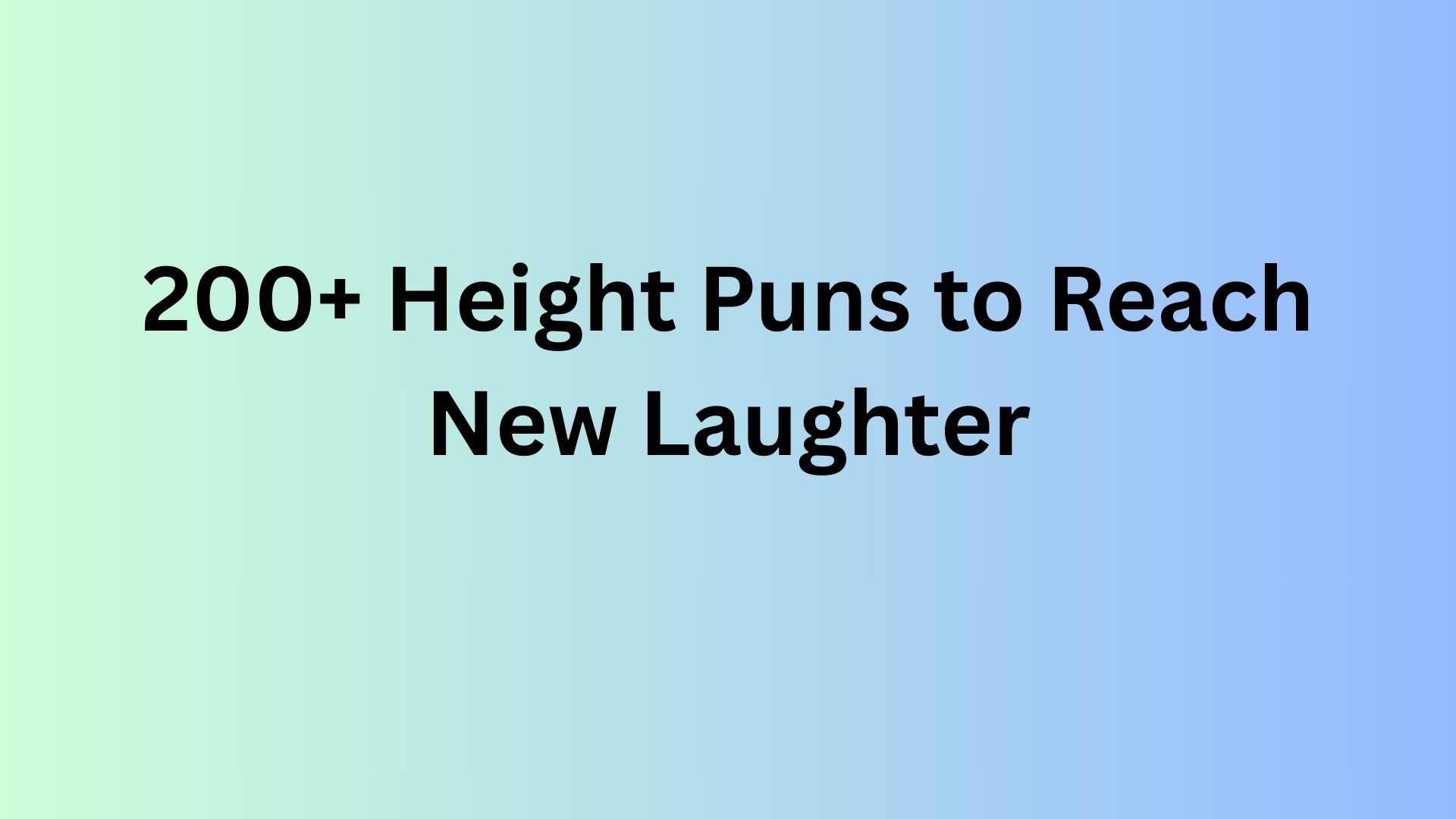 Height Puns