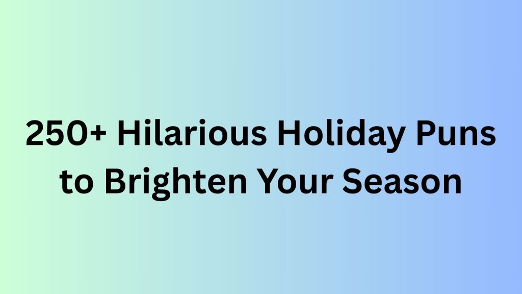 Holiday Puns
