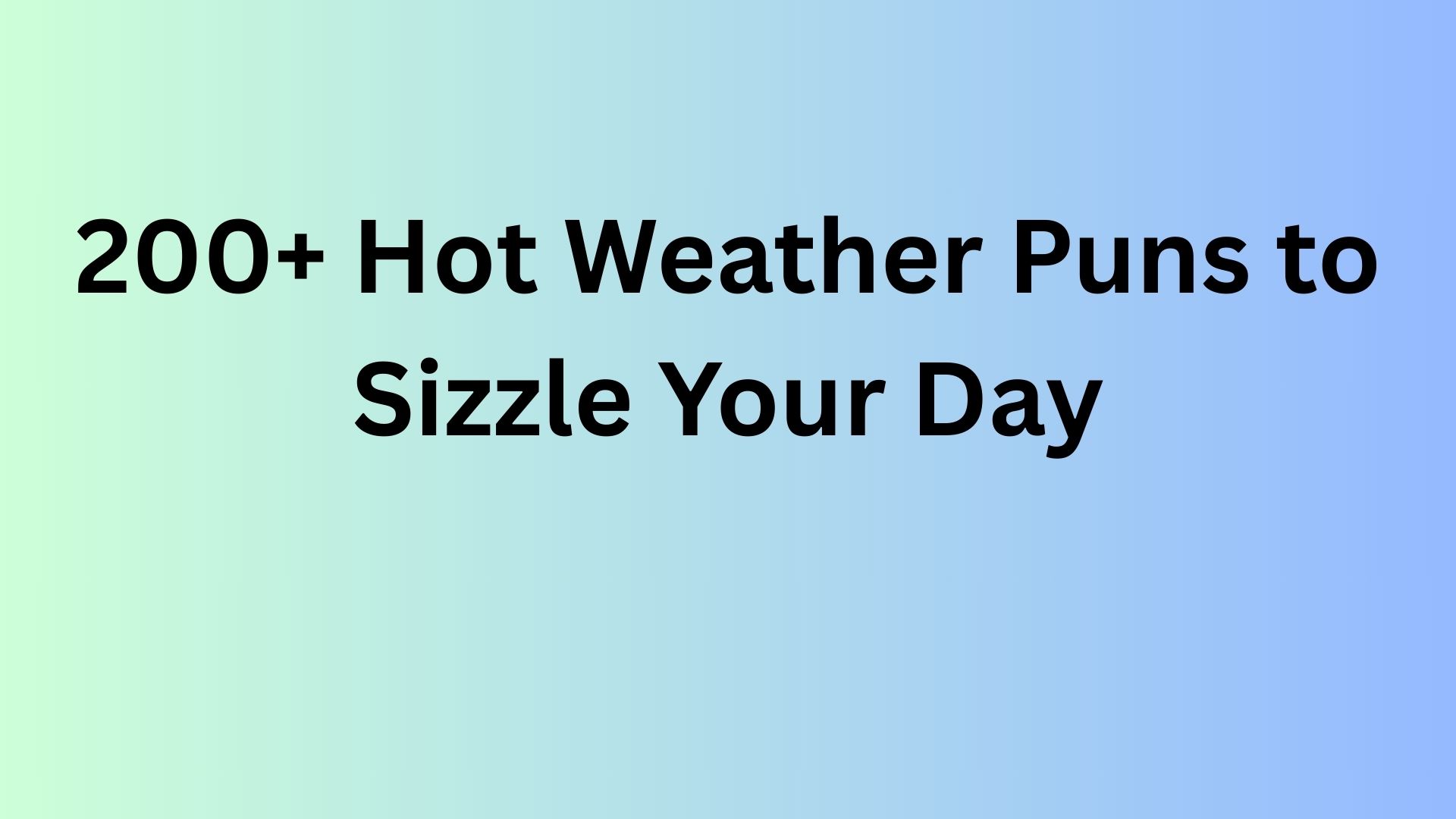 Hot Weather