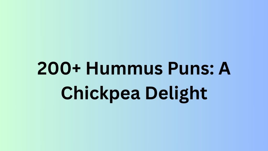 Hummus Puns