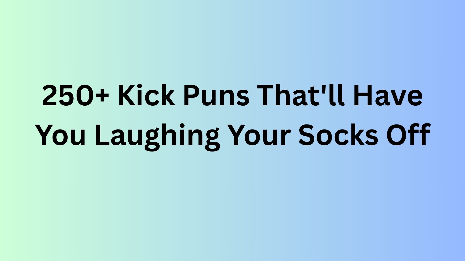 Kick Puns