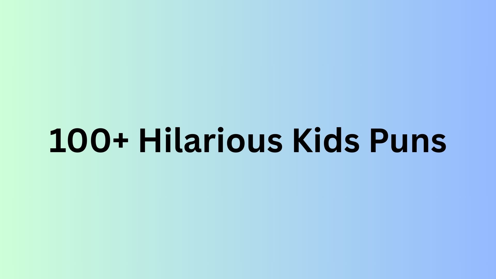 Kids Puns