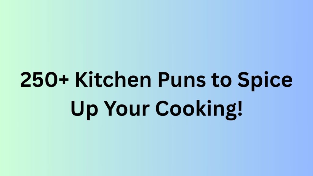 Kitchen Puns