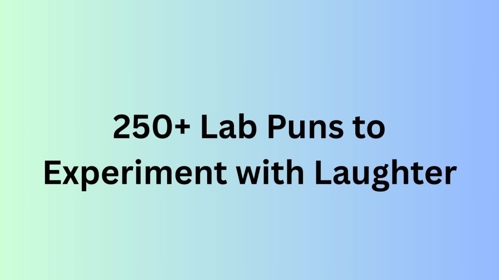 Lab Puns