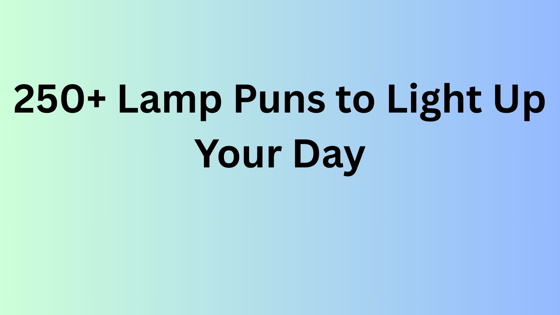 Lamp Puns
