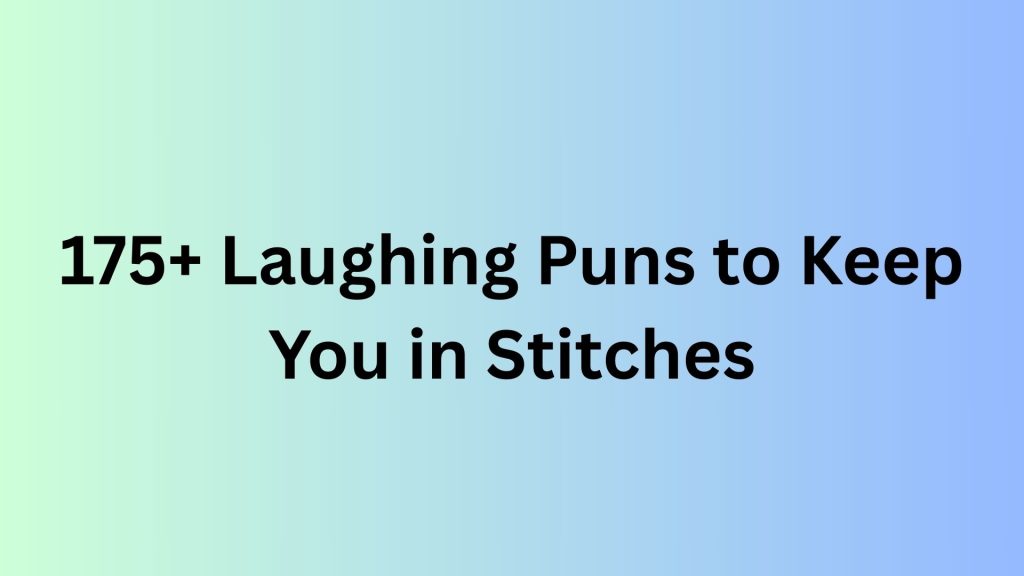 Laughing Puns