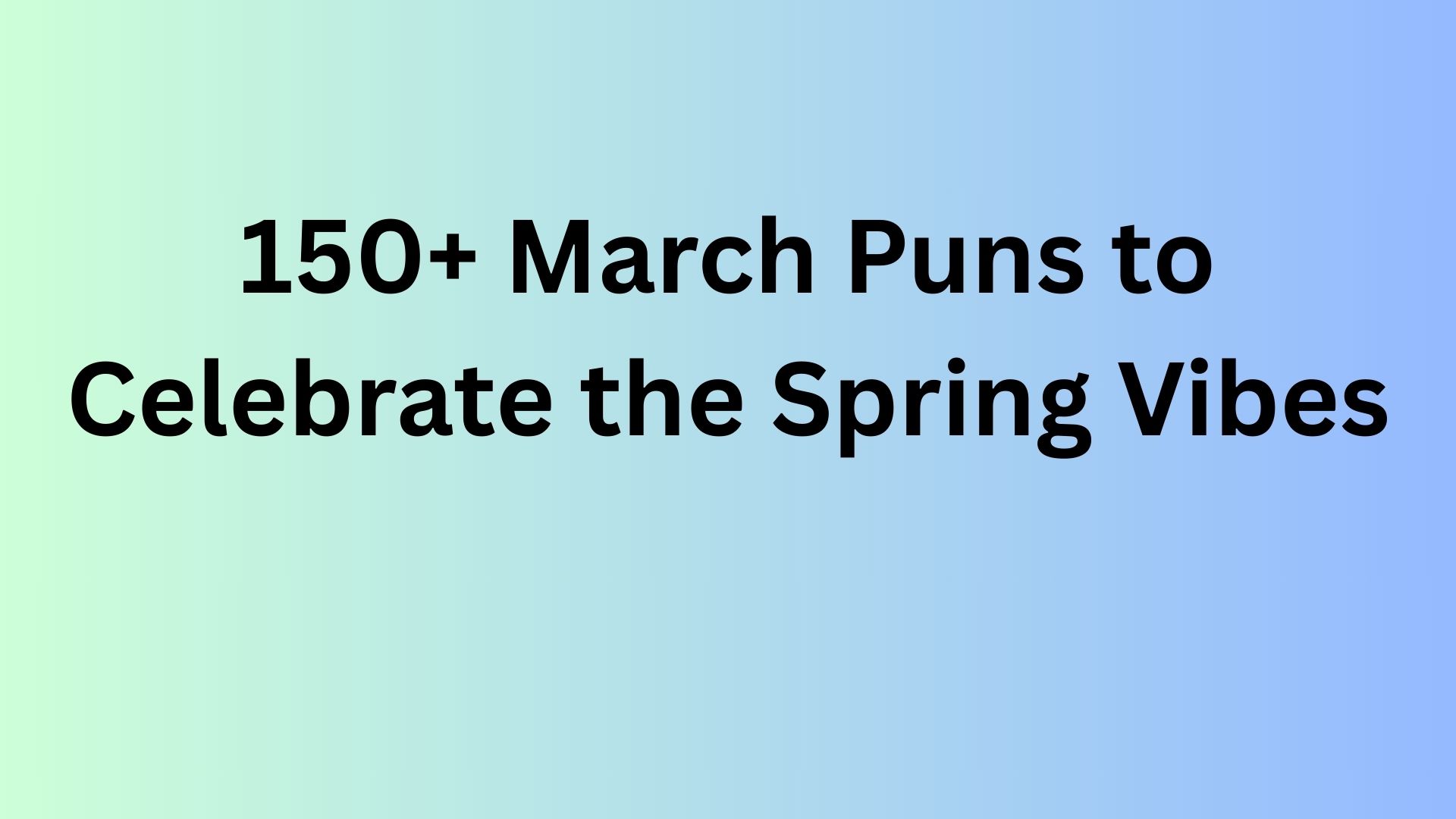 March Puns