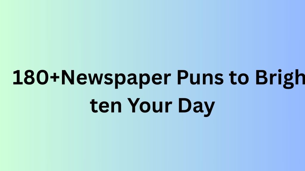 Newspaper Puns