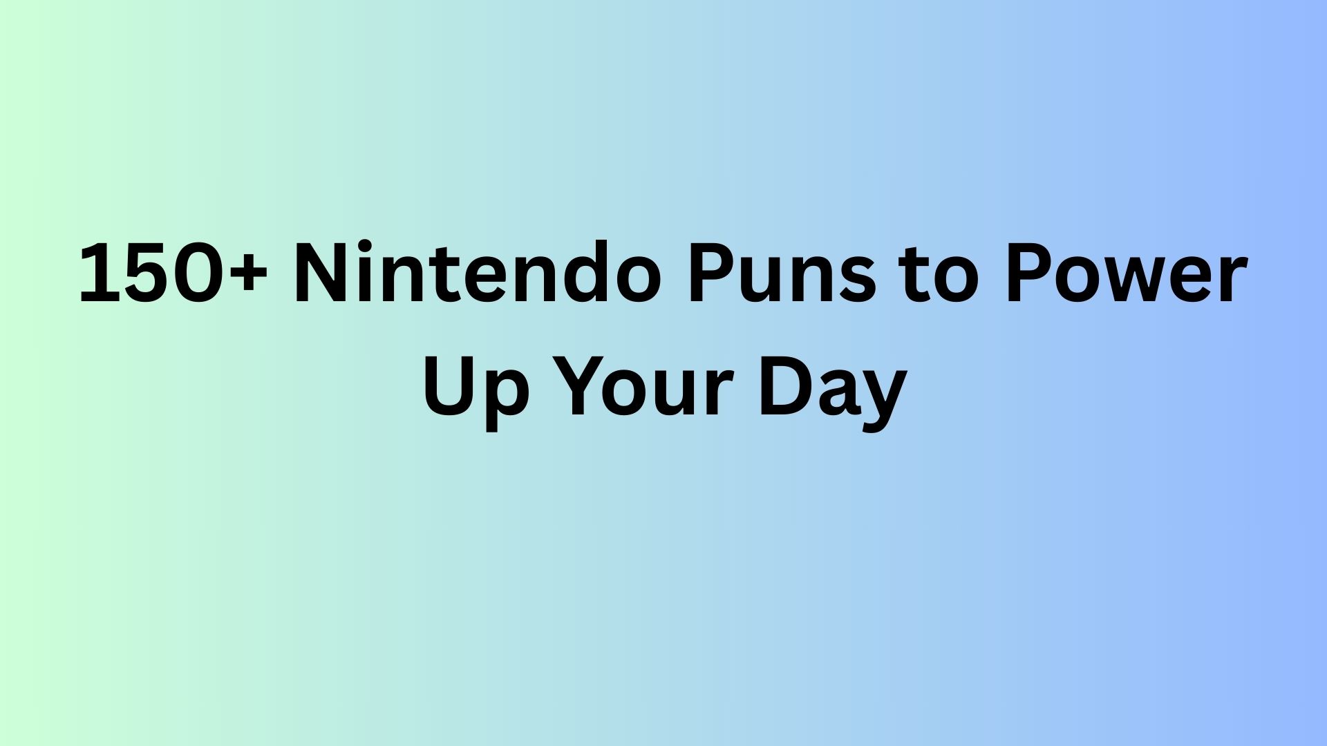 Nintendo Puns