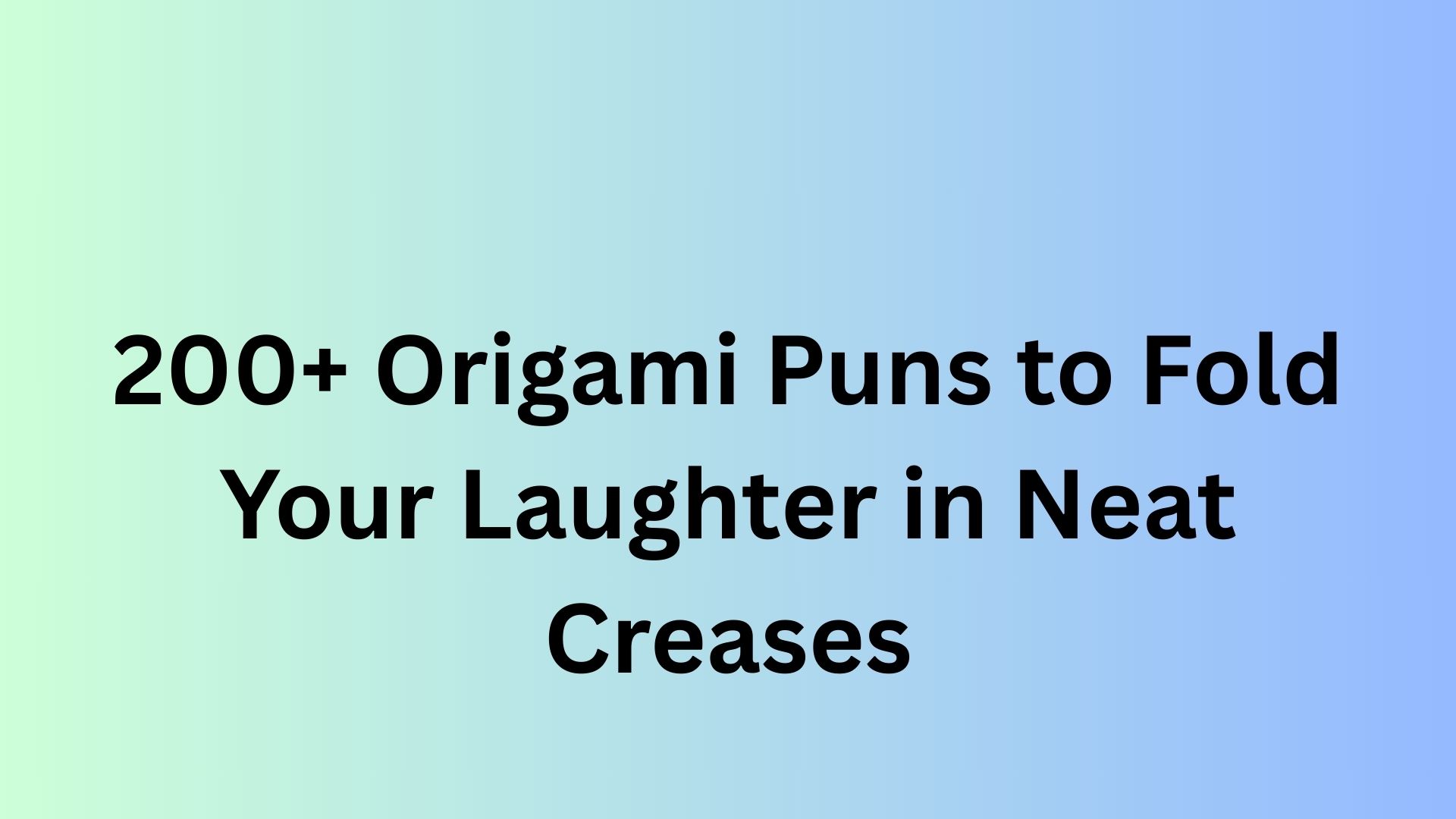 Origami Puns