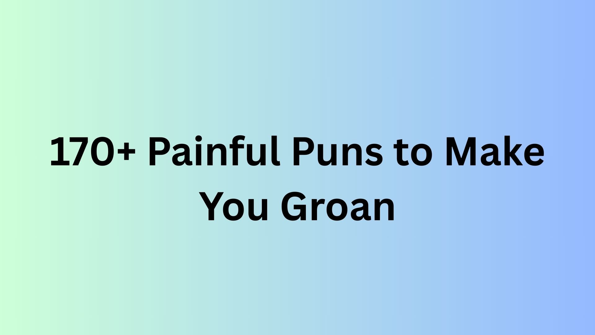 Painful Puns