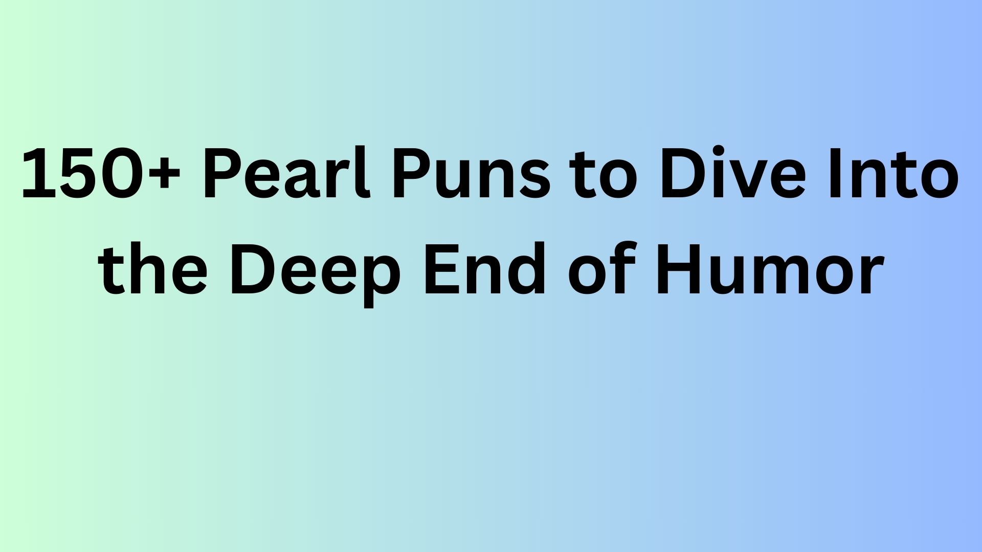 Pearl Puns