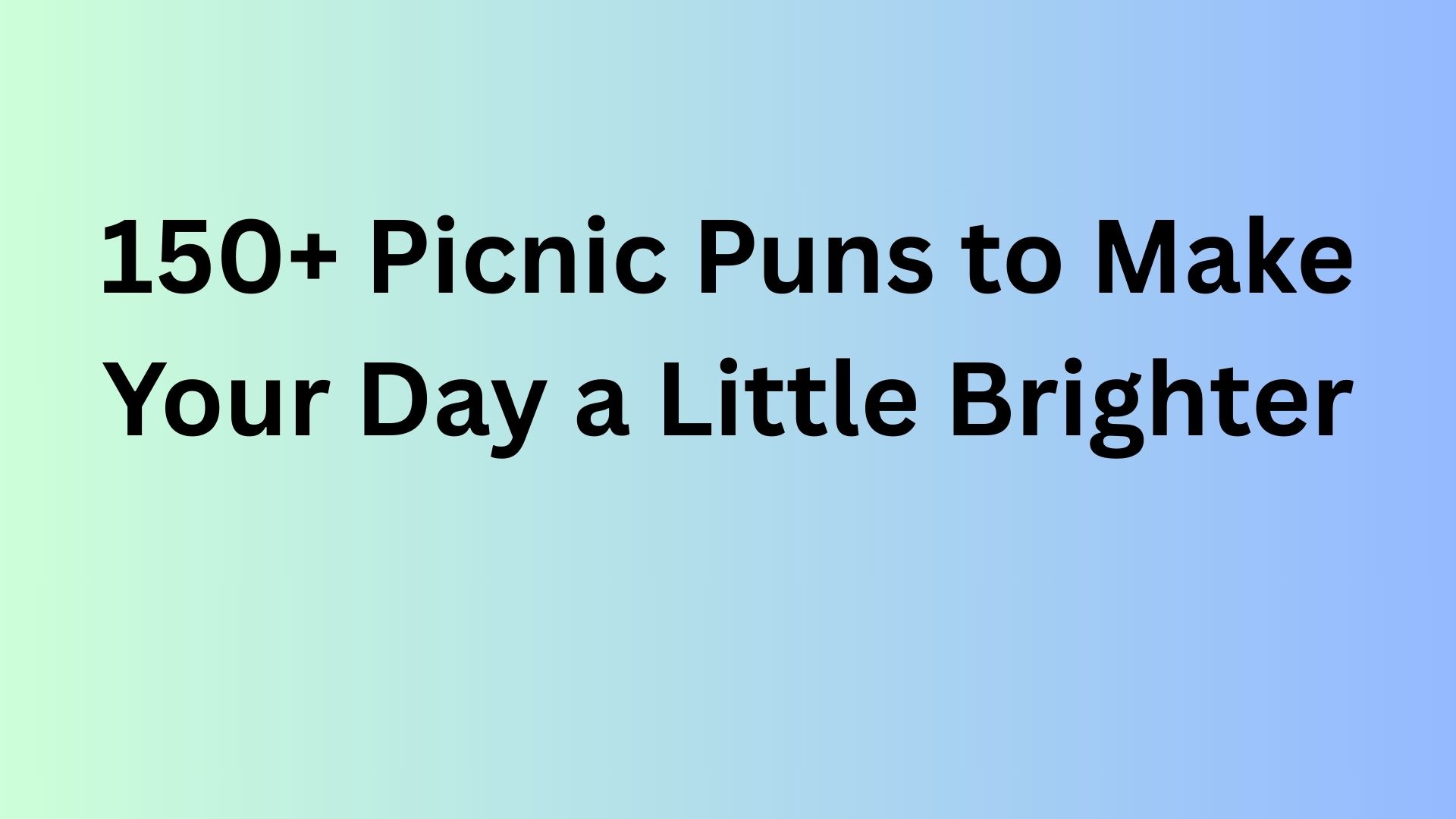 Picnic Puns
