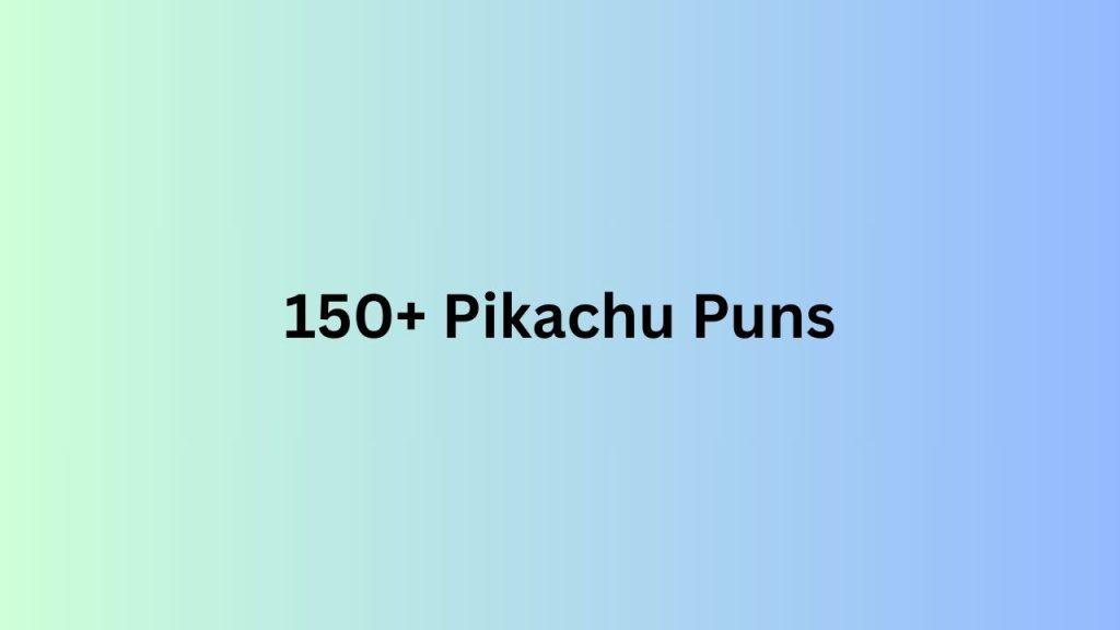 Pikachu Puns