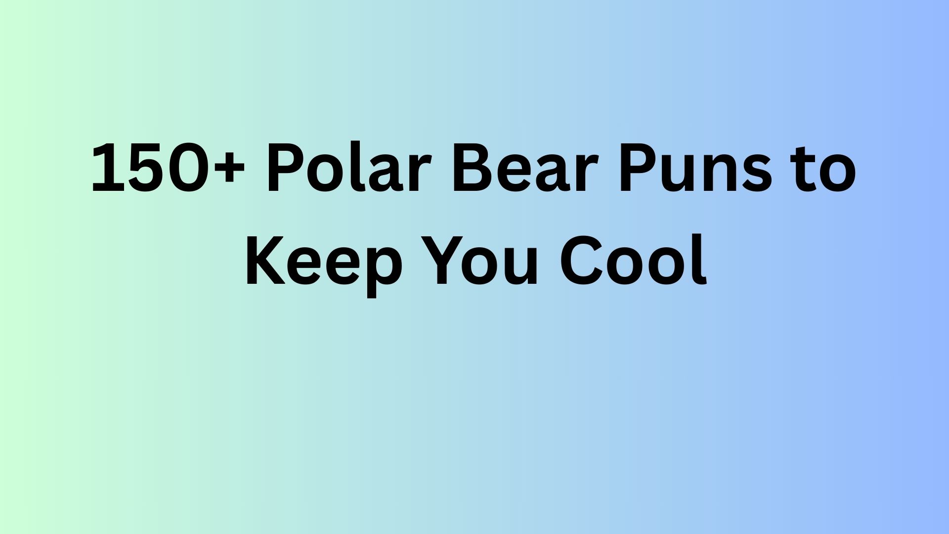 Polar Bear Puns