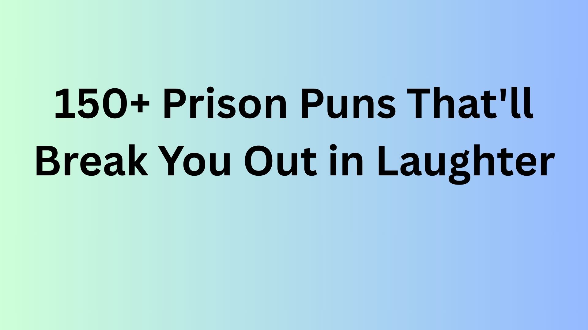 Prison Puns