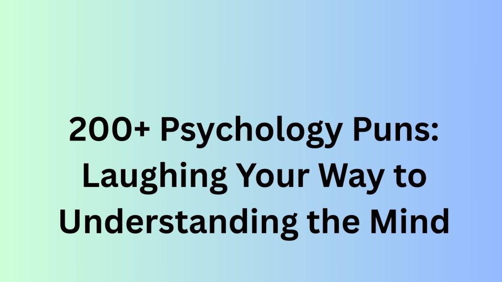 Psychology Puns