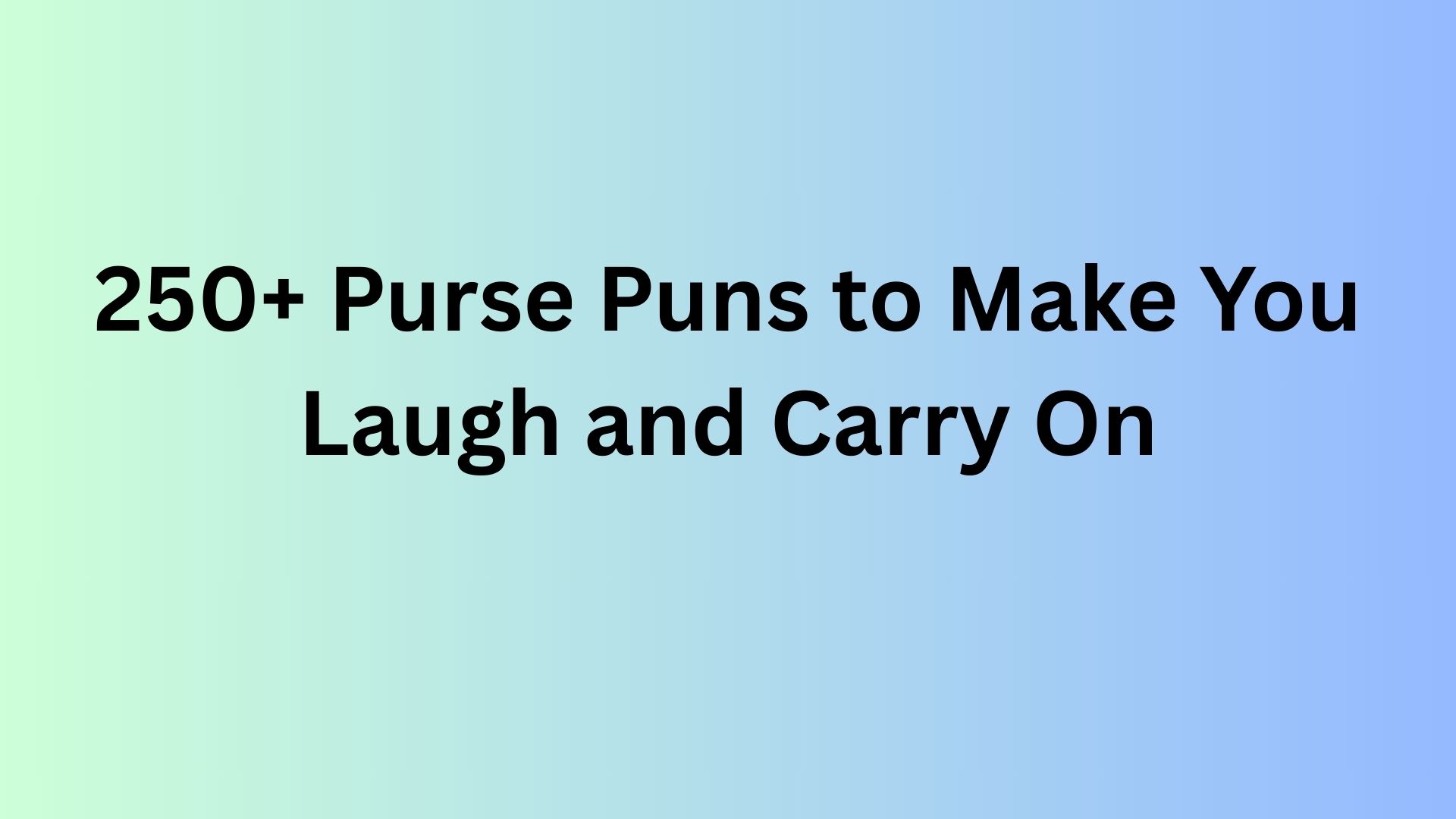 Purse Puns