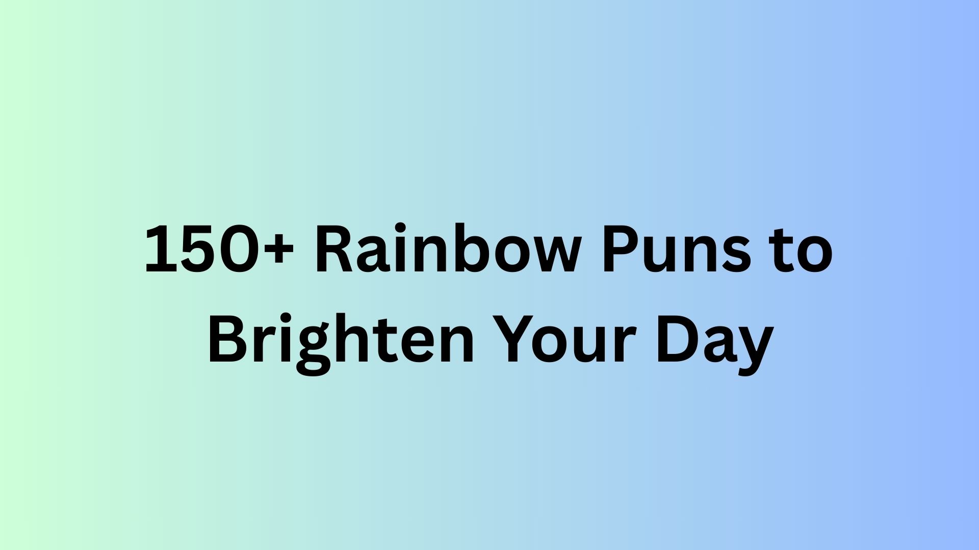 Rainbow Puns