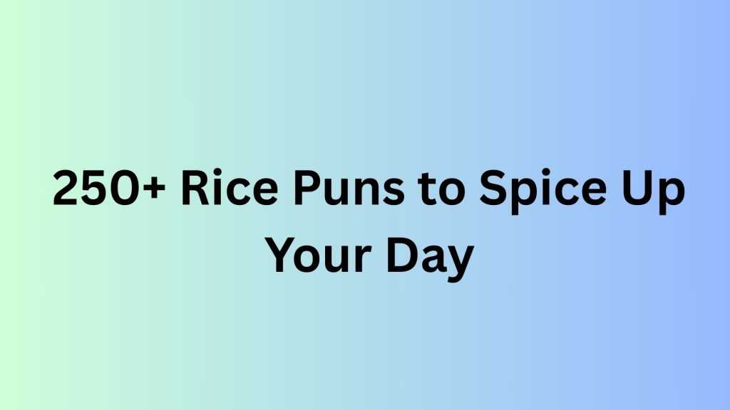 Rice Puns