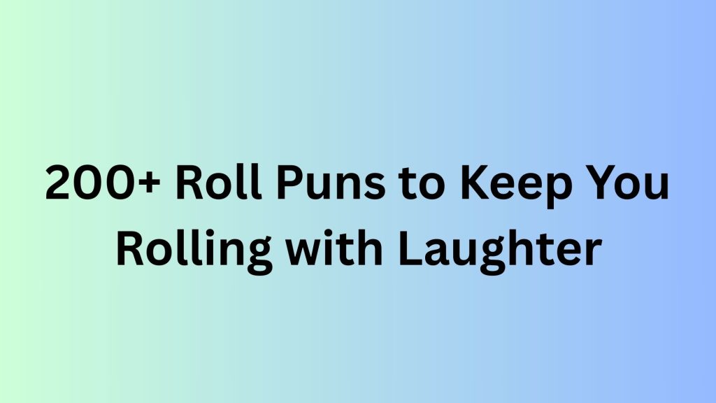 Roll Puns