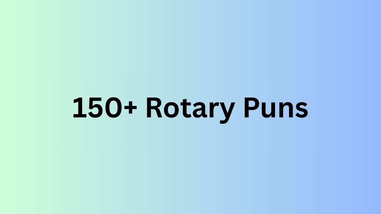 Rotary Puns